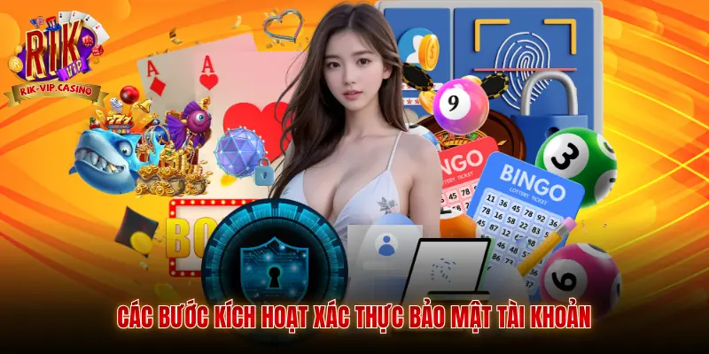 Chính Sách Bảo Mật 3 Các bước kích hoạt xác thực bảo mật tài khoản