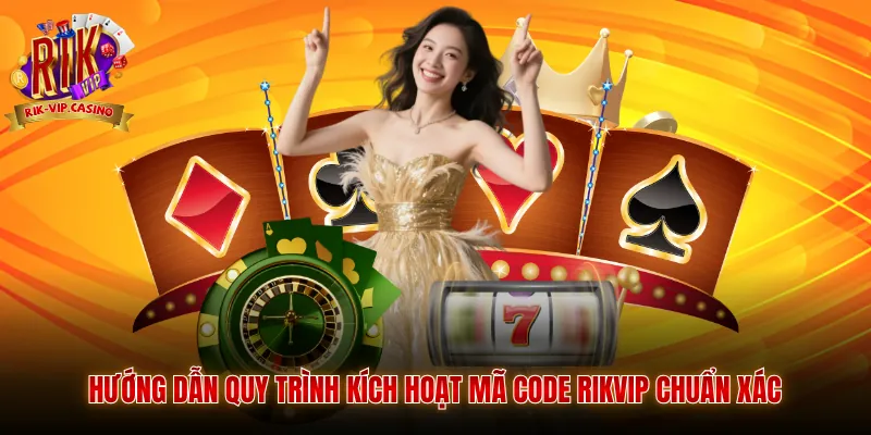 Code Rikvip - Hướng Dẫn Nhận Mã Ưu Đãi Tại Cổng Game Rikvip 3 Hướng dẫn quy trình kích hoạt mã Code Rikvip chuẩn xác